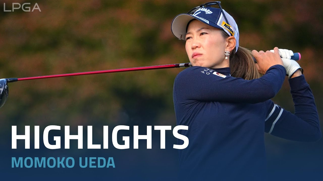 上田桃子 2回戦ハイライト | 2022 TOTOジャパンクラシック