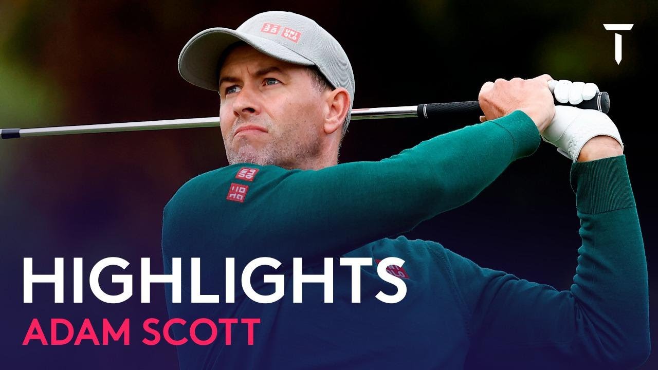 Adam Scott ラウンド 2 ハイライト | 2022 ISPS HANDA 全豪オープン