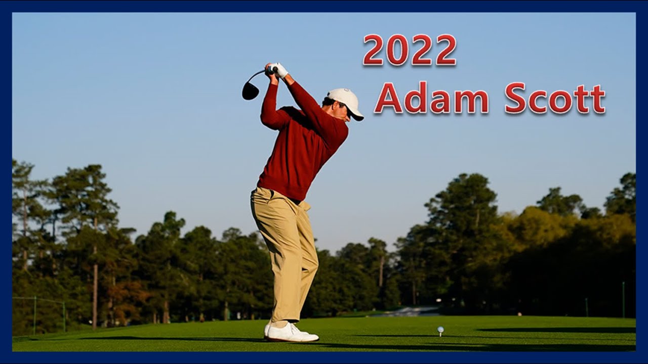 2022 Amazing Swing "Adam Scott" Perfect Swing Motion & Slow Motion,「アダムスコット」パーフェクトスイングモーション＆スローモーション