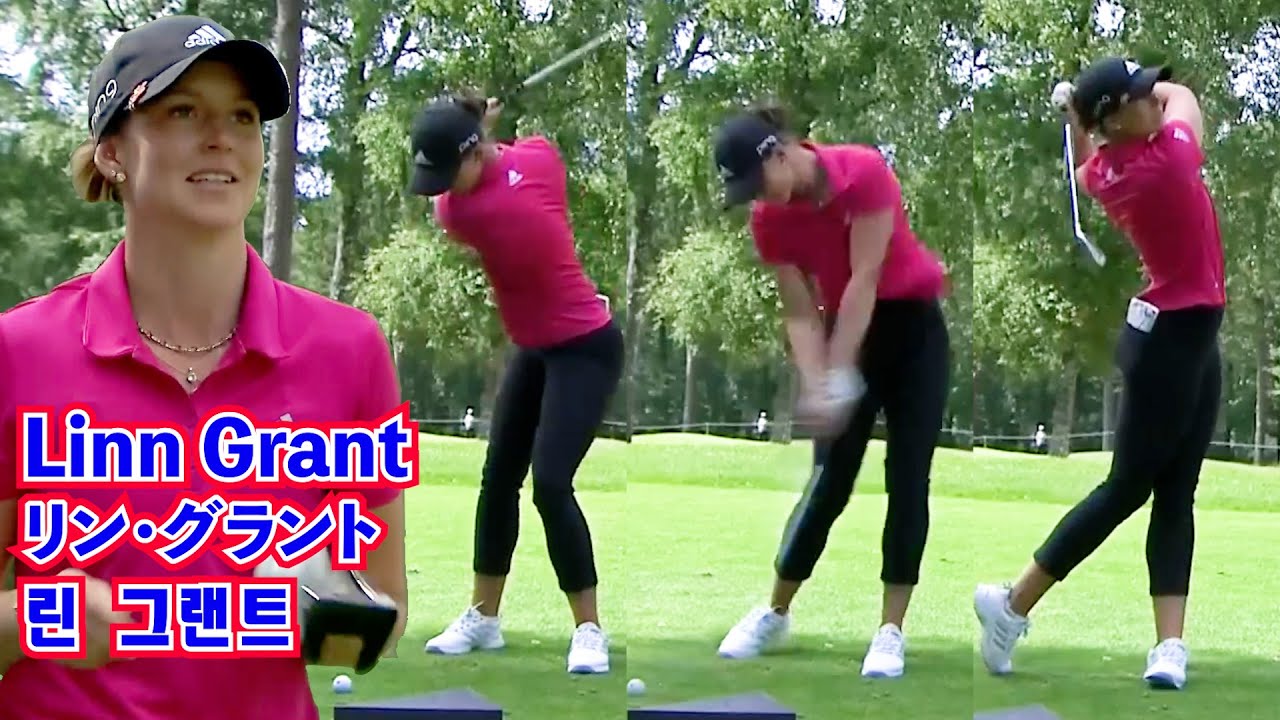 Linn Grant_ A beautiful woman swings beautifully ⛳️リン・グラント_綺麗でスウィングも美しい❤️린 그랜트_ 아름다운데 스윙도 멋져