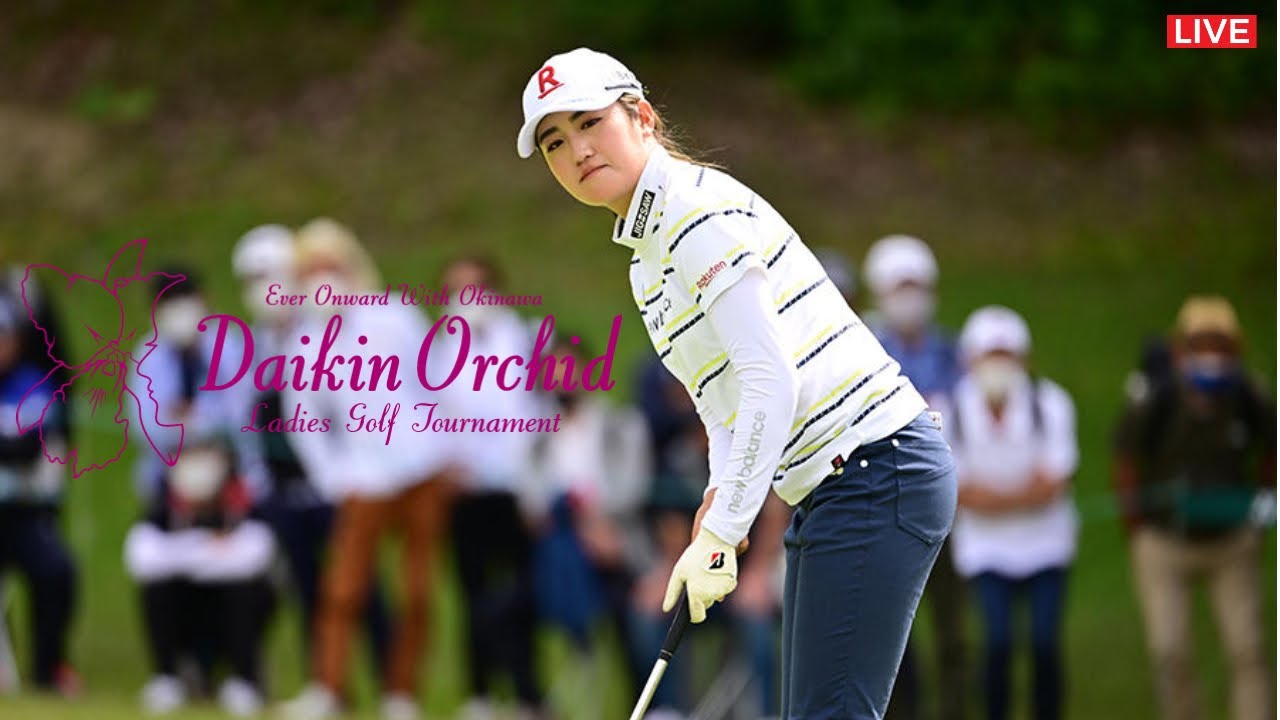 🔴【ダイキンオーキッドレディスゴルフトーナメント2023 生放送】LIVE🔴【ダイキンオーキッドレディース2023 上野菜々子,森田遥,稲見萌寧 生放送】インターネットライブ中継【女子ゴルフ】