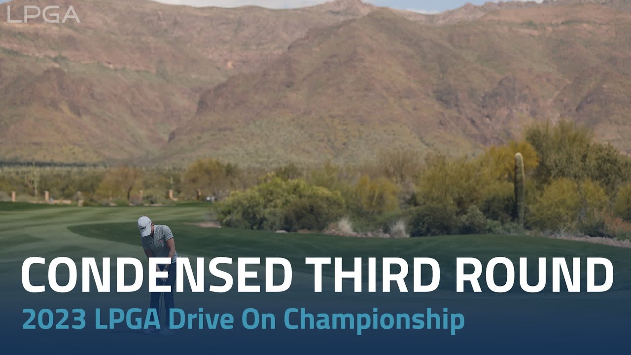 LPGA Drive On Championship at Superstition Mountain Round 3 - Round Highlights