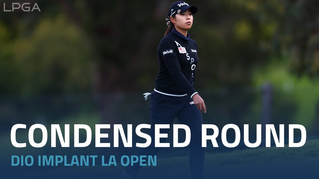 Condensed First Round | 2023 Dio Implant LA Open