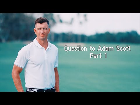 【Part1】Questions with  Adam Scott