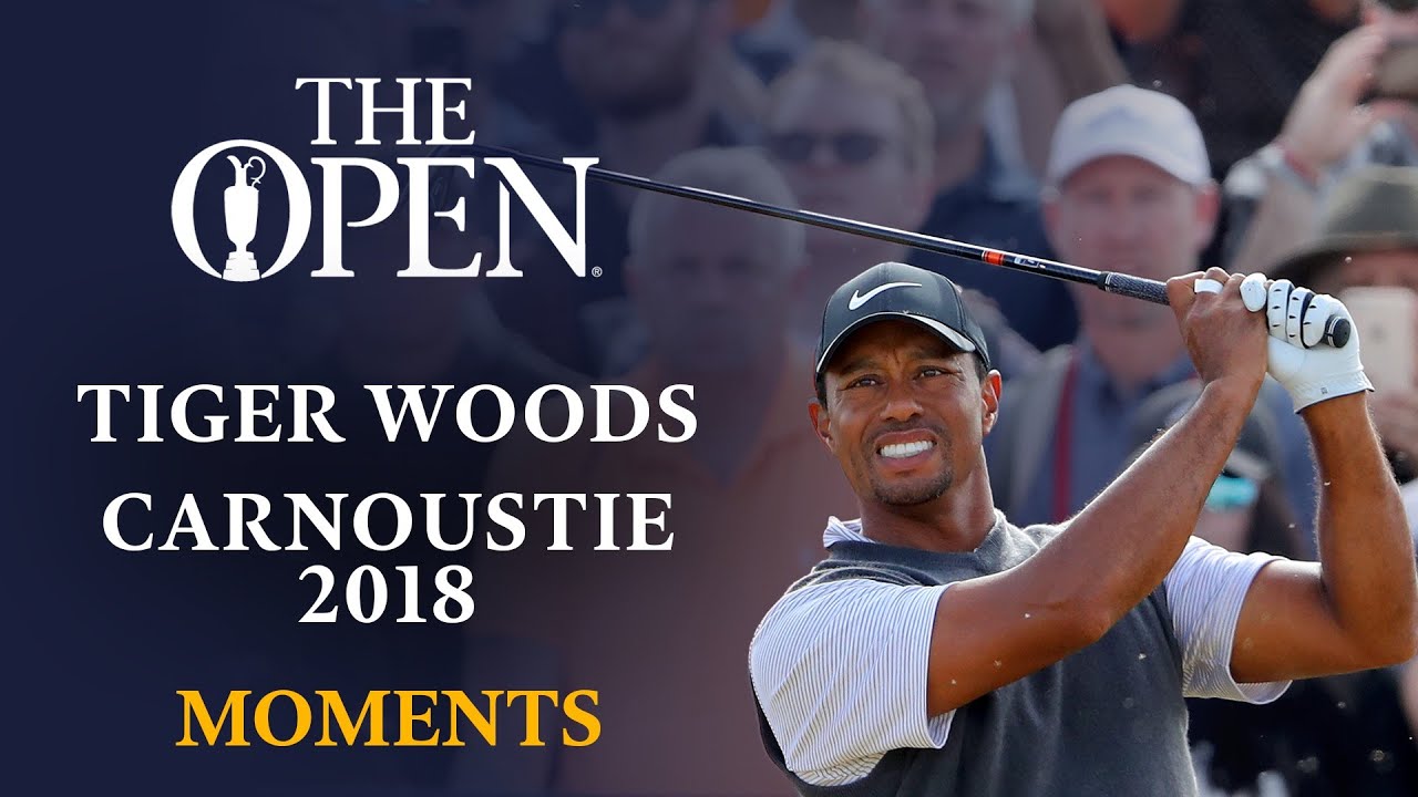 Tiger Woods Highlights - The Open 2018 Carnoustie - Open Moments