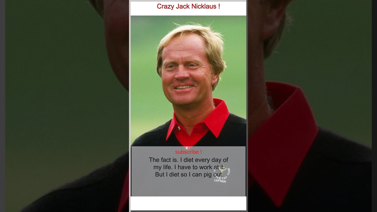 Crazy Jack Nicklaus !
