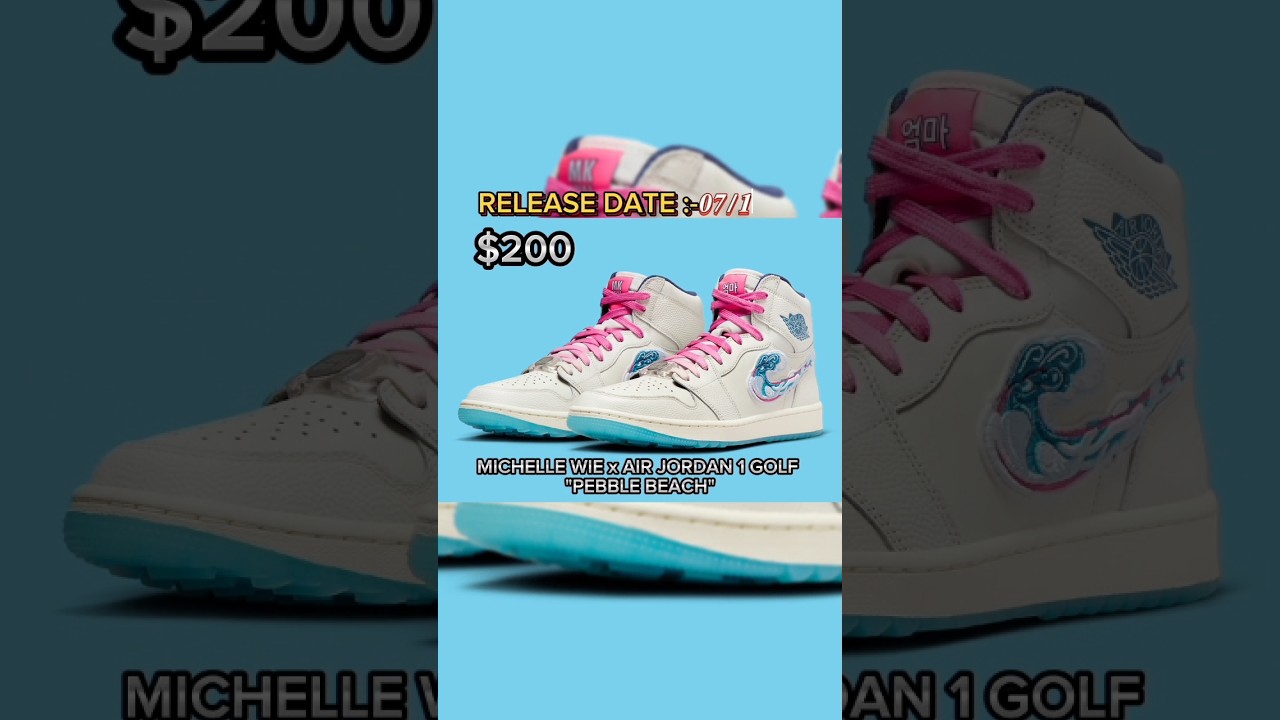 Michelle Wie x Air Jordan 1 Golf "Pebble Beach" Release Of The 3rd Week (JULY) #shorts #viral#jordan