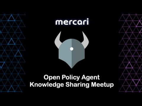 Open Policy Agent Rego Knowledge Sharing Meetup