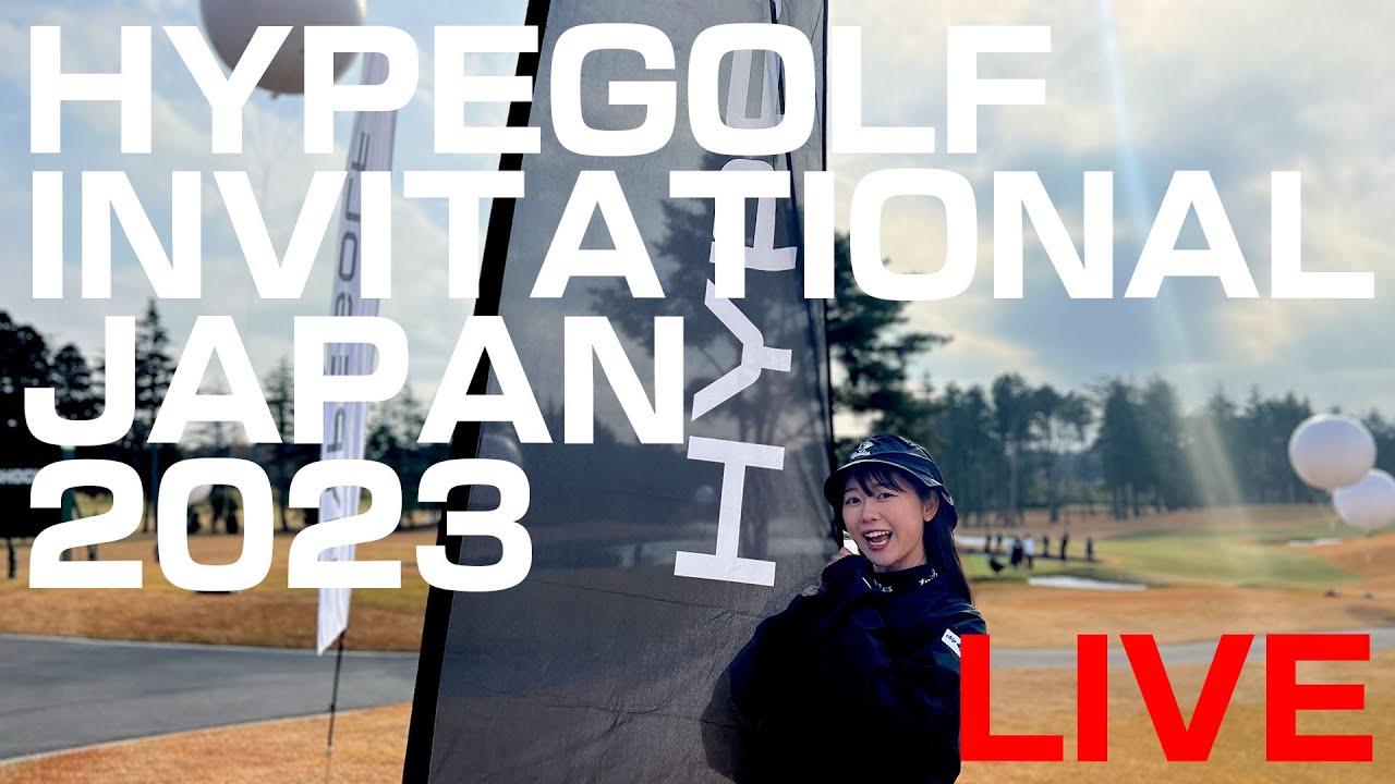HYPEGOLF INVITATIONAL JAPAN 2023 LIVE