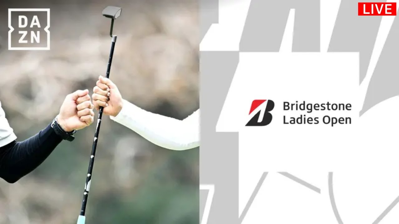 🔴【ライブ配信】ブリヂストンレディスオープン2024 生放送「Bridgestone Ladies Open 生放送」 生放送 生中継 ライブ配信 無料 5月16日(木)～5月19日(日)