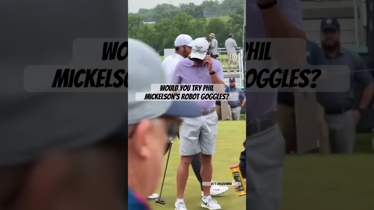 Phil Mickelson’s putting goggles | WTF are these?!? 😆
