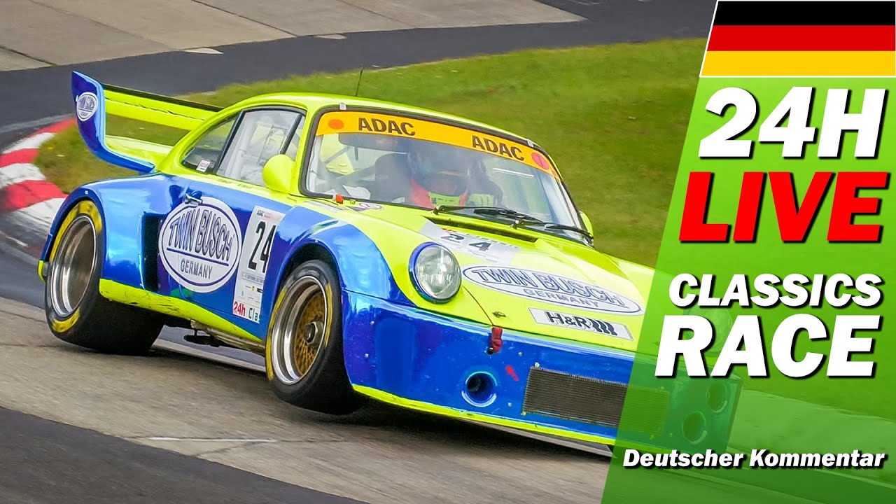 ADAC 24h Classic RENNEN | 🇩🇪 | ADAC RAVENOL 24H NÜRBURGRING 2024