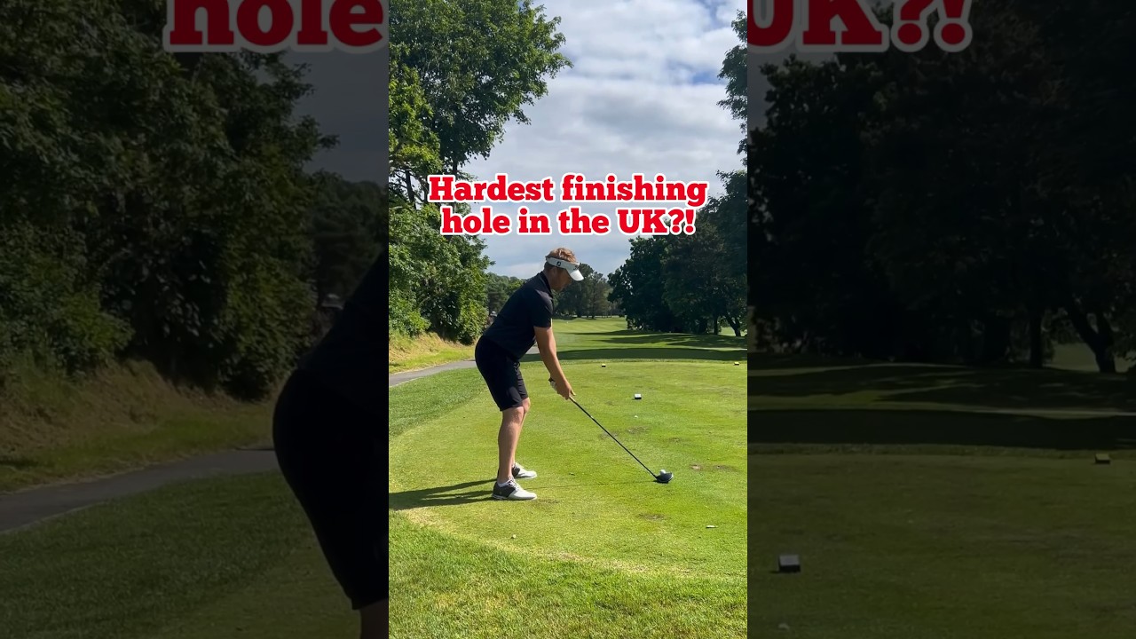 Hardest finishing hole in the U.K.? | Golf