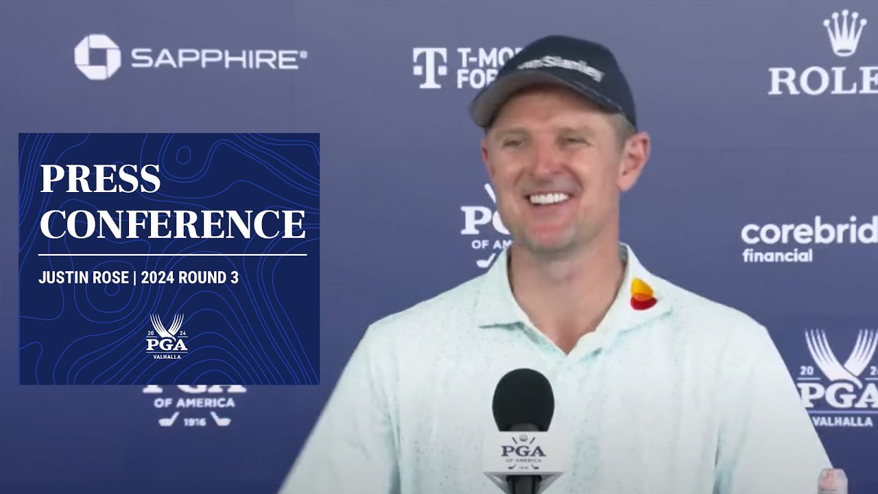 Justin Rose Press Conference | 2024 PGA Championship Round 3