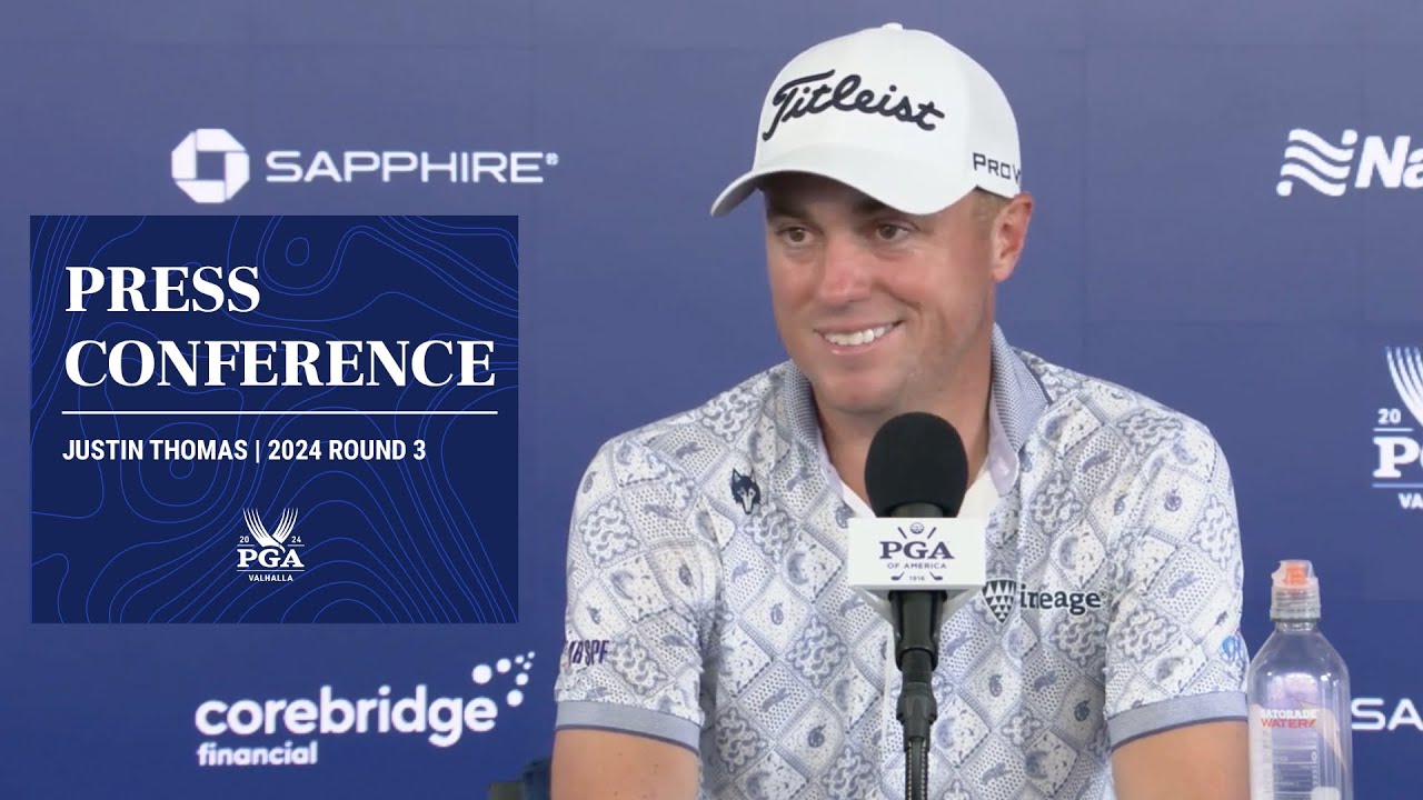 Justin Thomas Press Conference | 2024 PGA Championship Round 3