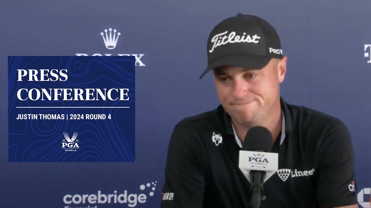 Justin Thomas Press Conference | 2024 PGA Championship Round 4