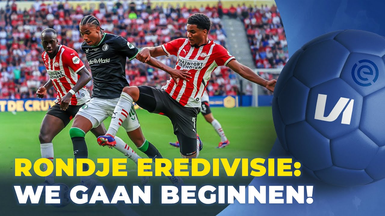 'PSV heeft betere spelers dan Feyenoord' | VI Rondje Eredivisie