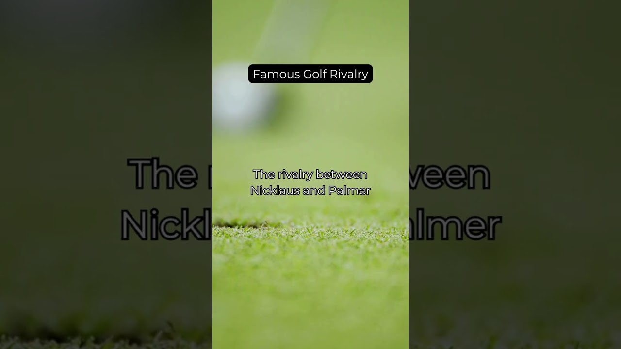 Famous Golf Rivalry