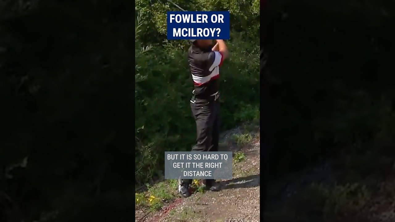 WHICH Fowler or McIlroy shot was better? 🔥