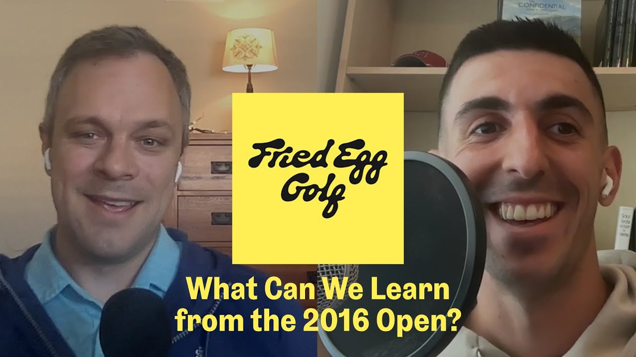 Final Insights into Royal Troon and a 2016 Open Lookback | The Fried Egg Golf Podcast