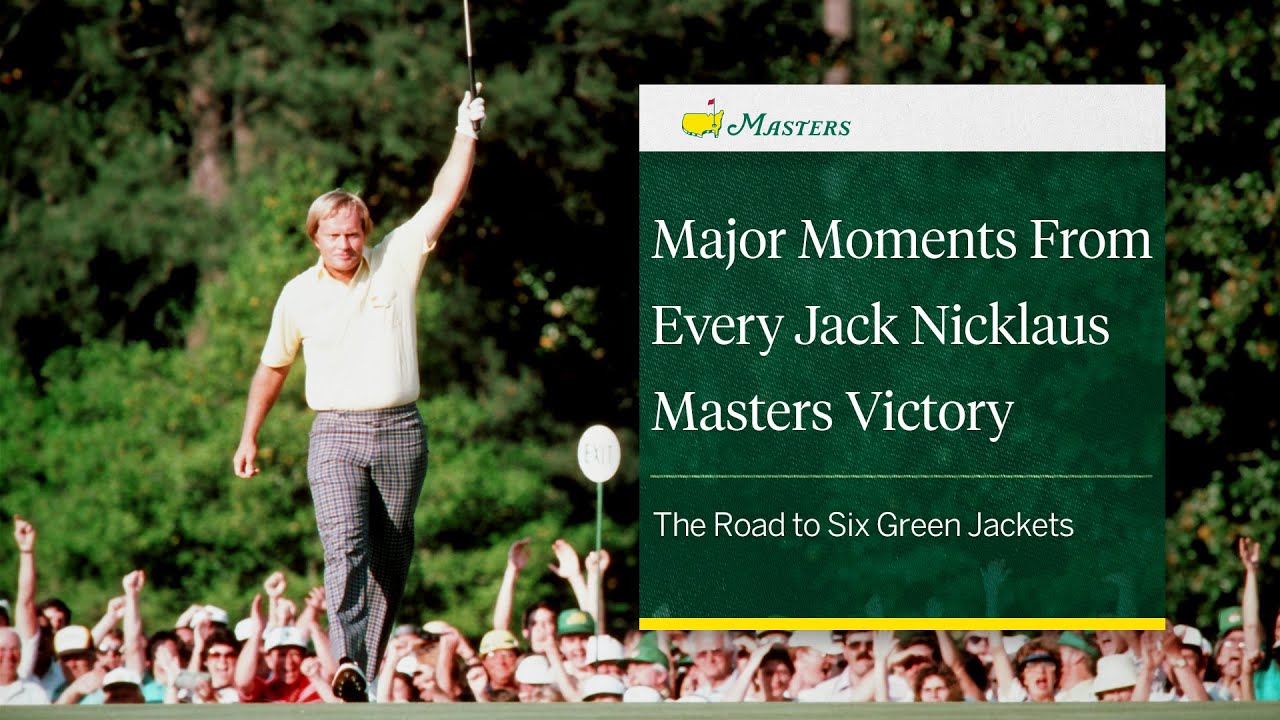 Major Moments From Every Jack Nicklaus Masters Victory