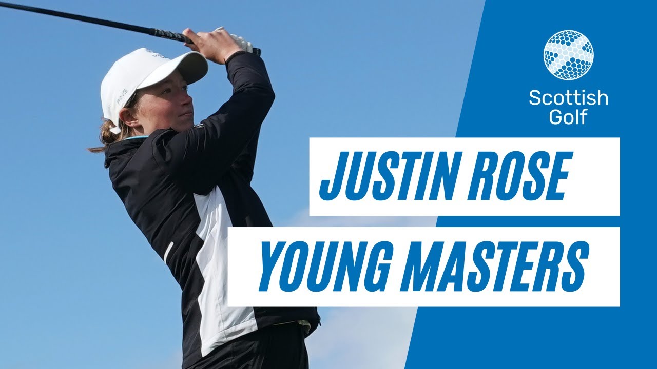 Justin Rose Young Masters 🏌️‍♂️🏌️‍♀️🏴󠁧󠁢󠁳󠁣󠁴󠁿
