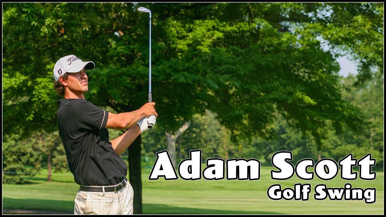 Adam Scott Golf Swing