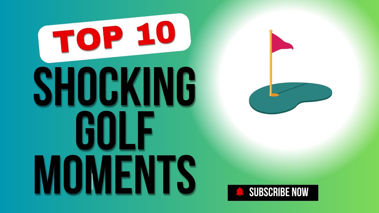 10 MOST shocking Golf Moments