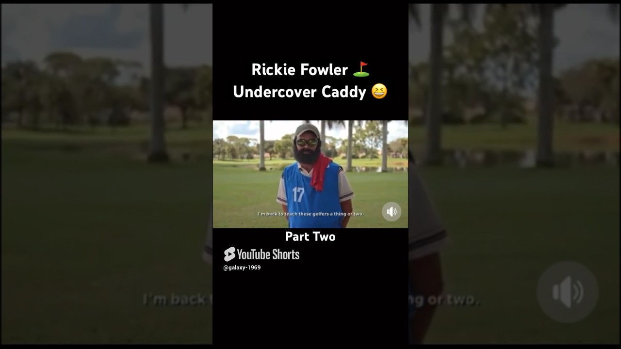 Rickie Fowler ⛳️ Undercover Caddy 😆 Part Two