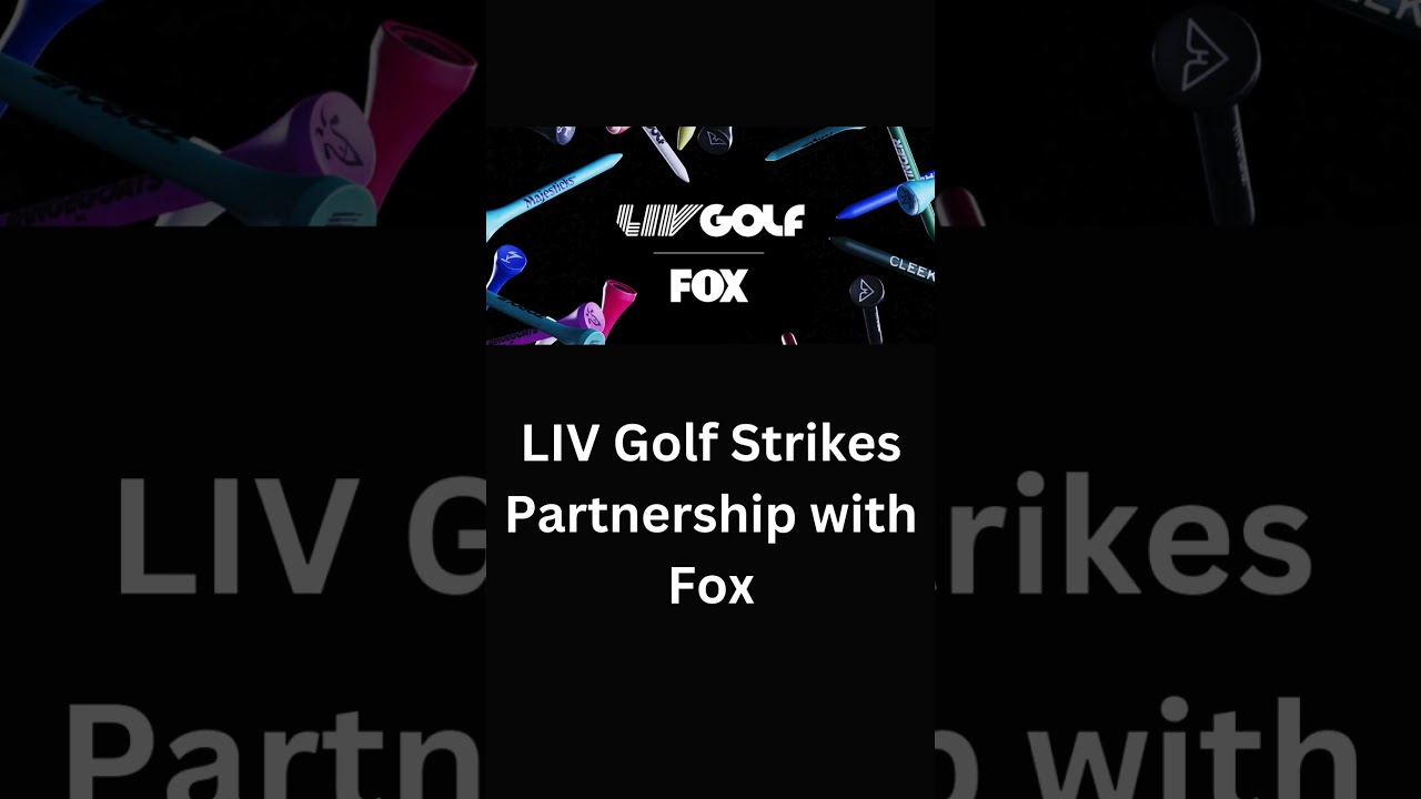 LIV Golf Partners with Fox Sports