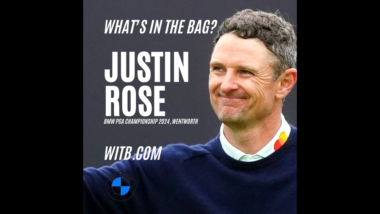 What's In The Bag? Justin Rose @ Wentworth 2024 #WITB