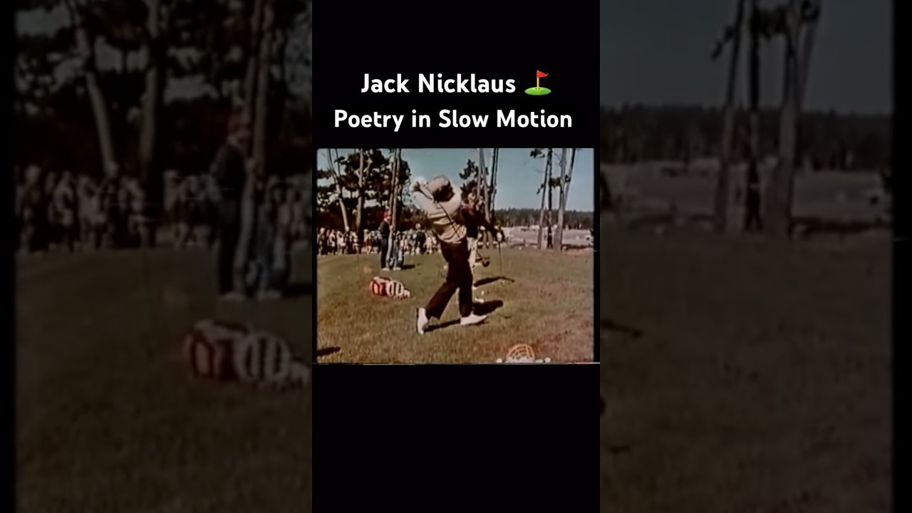 Jack Nicklaus ⛳️ Poetry in Slow Motion
