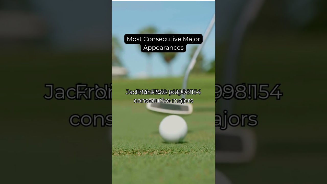 The Unbeatable Golf Record: Jack Nicklaus and His 154 Consecutive Major Appearances!