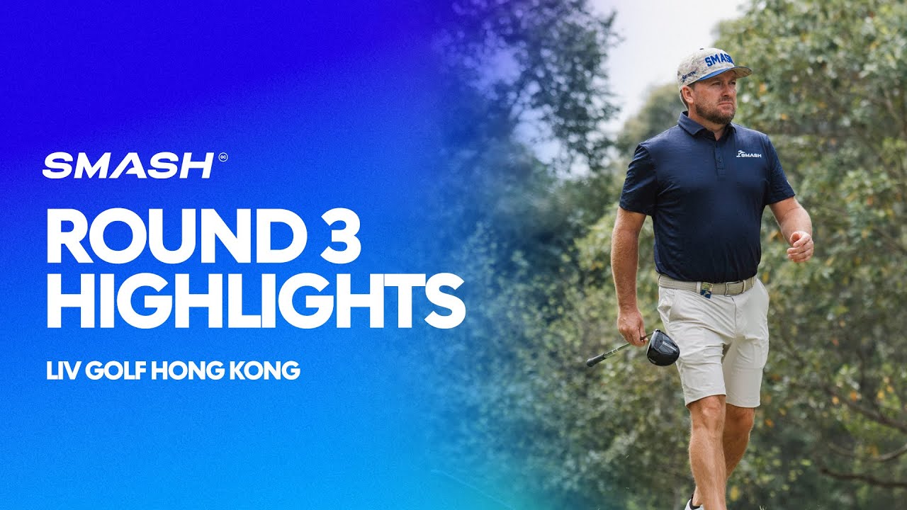 Smash GC Round 3 Highlights | LIV Golf Hong Kong