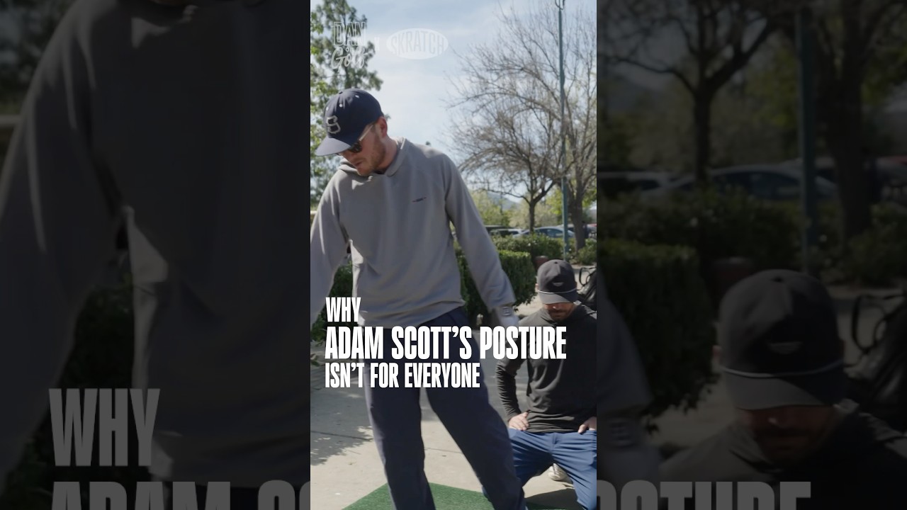 Why you SHOULDN’T chase Adam Scott’s posture in the golf swing