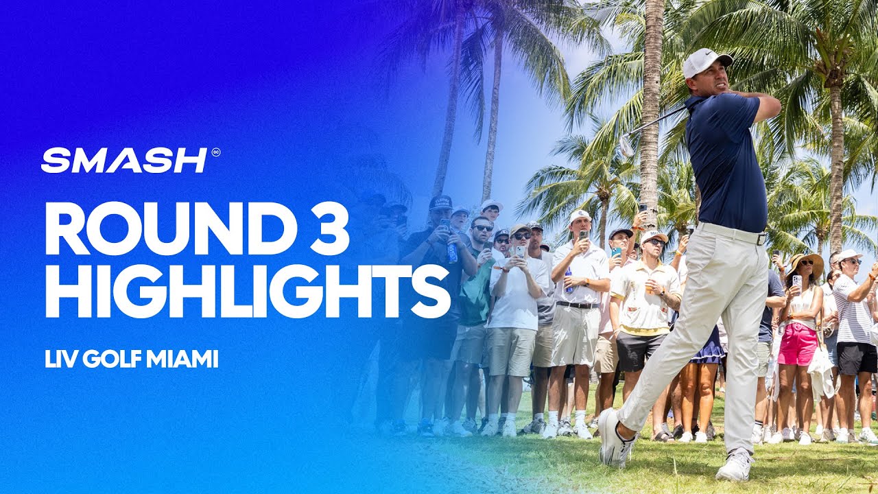 Smash GC Round 3 Highlights | LIV Golf Miami