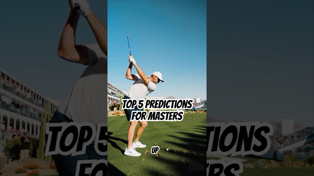 We Predicted The Masters 2025