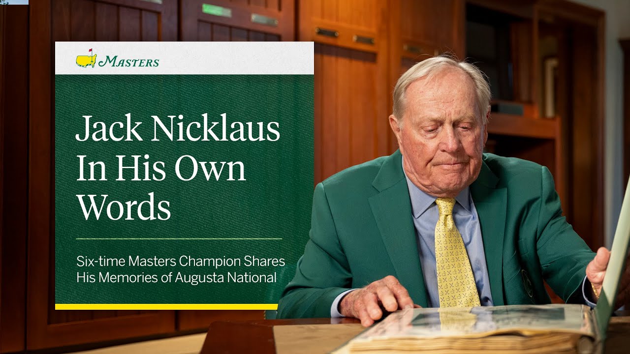 Jack Nicklaus: In His Own Words | The Masters