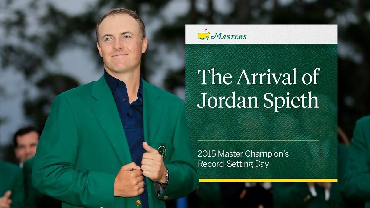 The Arrival of Jordan Spieth | 2015 Masters Champions Record-Setting Day