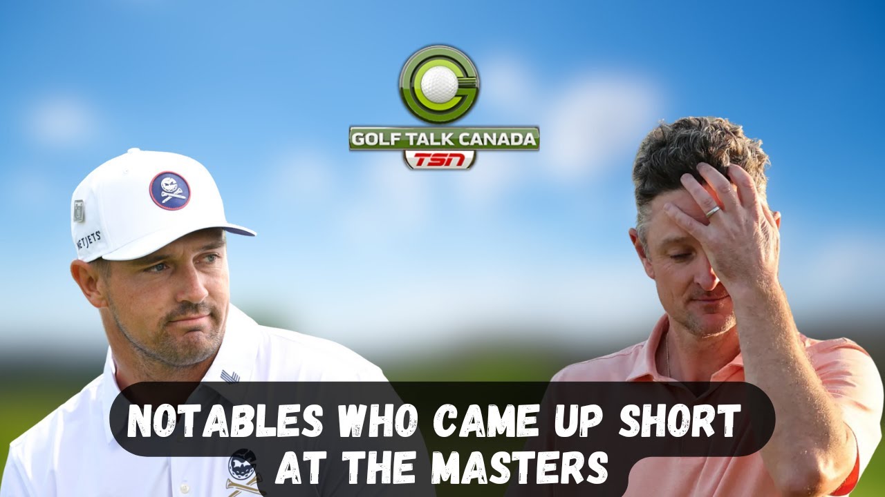 Rose Rallies | Bryson Breaks: Notables Falling Short at The Masters