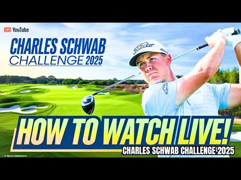 チャールズ・シュワブ・チャレンジ2025の視聴方法 | ハイライト | ラウンド1 | チャールズ・シュワブ | 2025