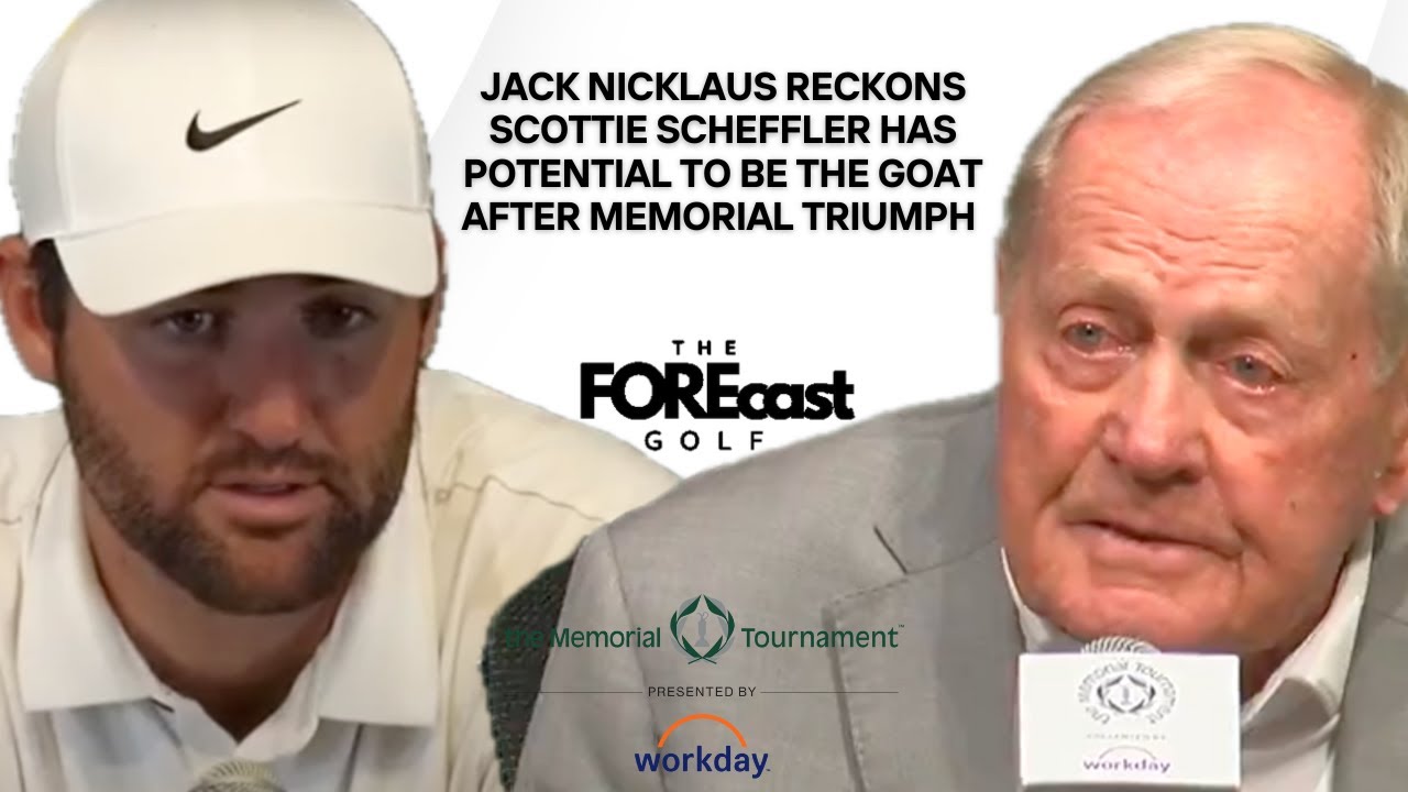 Scottie Scheffler & Jack Nicklaus - "He's Played Better Than I Played, And More Consistent"
