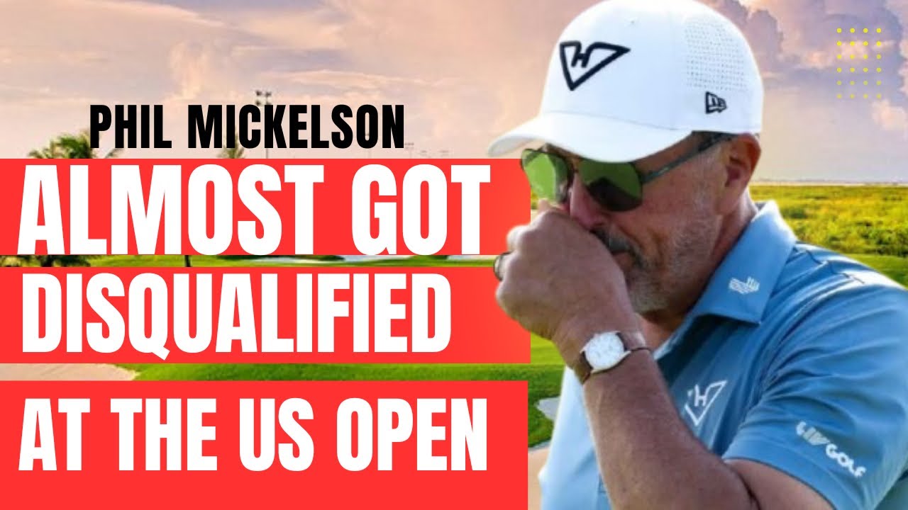 Phil Mickelson Nearly Disqualified from U.S. Open After Shocking On-Course Incident