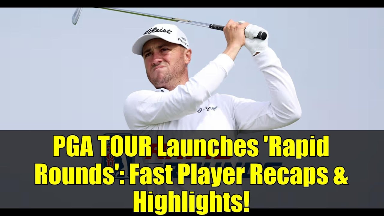 PGA TOUR Launches 'Rapid Rounds': Fast Player Recaps & Highlights!