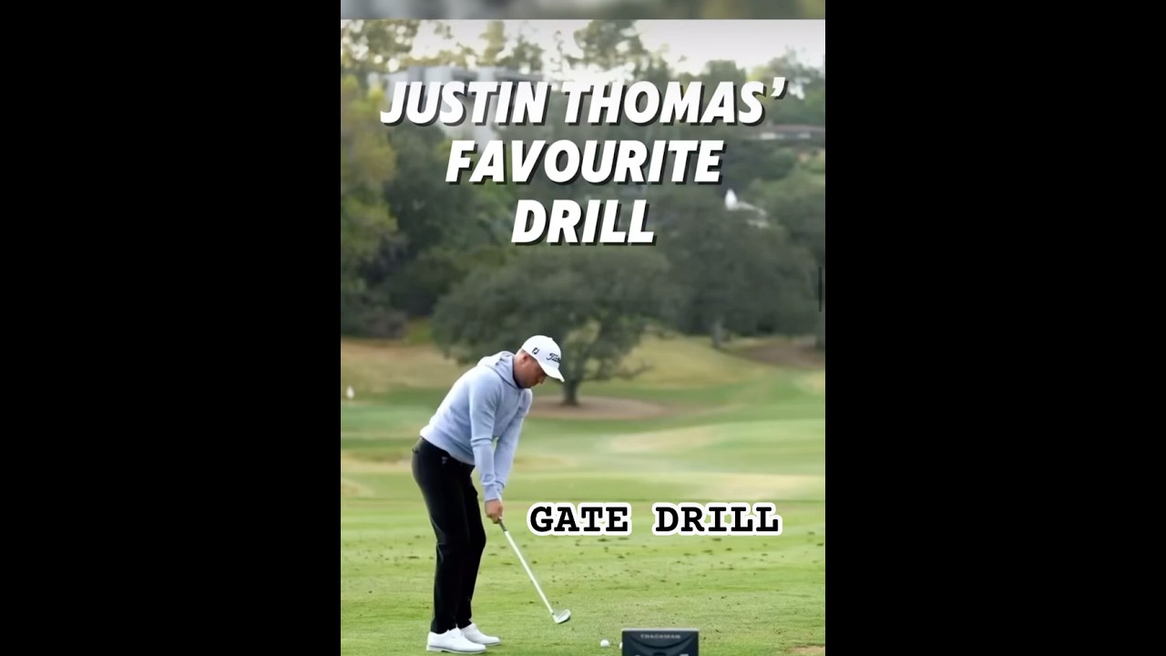 DO YOU WANT TO STRIKE IT BETTER? TRY THE JUSTIN THOMAS’ GATE DRILL