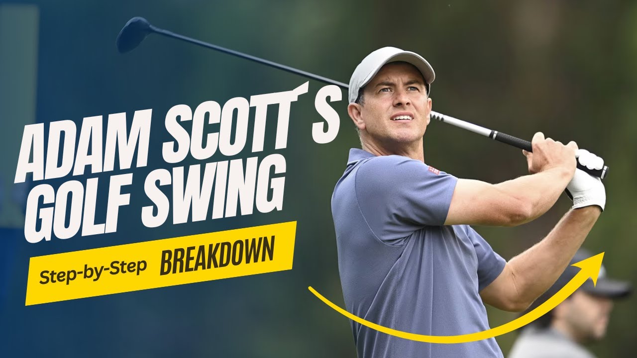 How to Copy Adam Scott’s Golf Swing (Step-by-Step)
