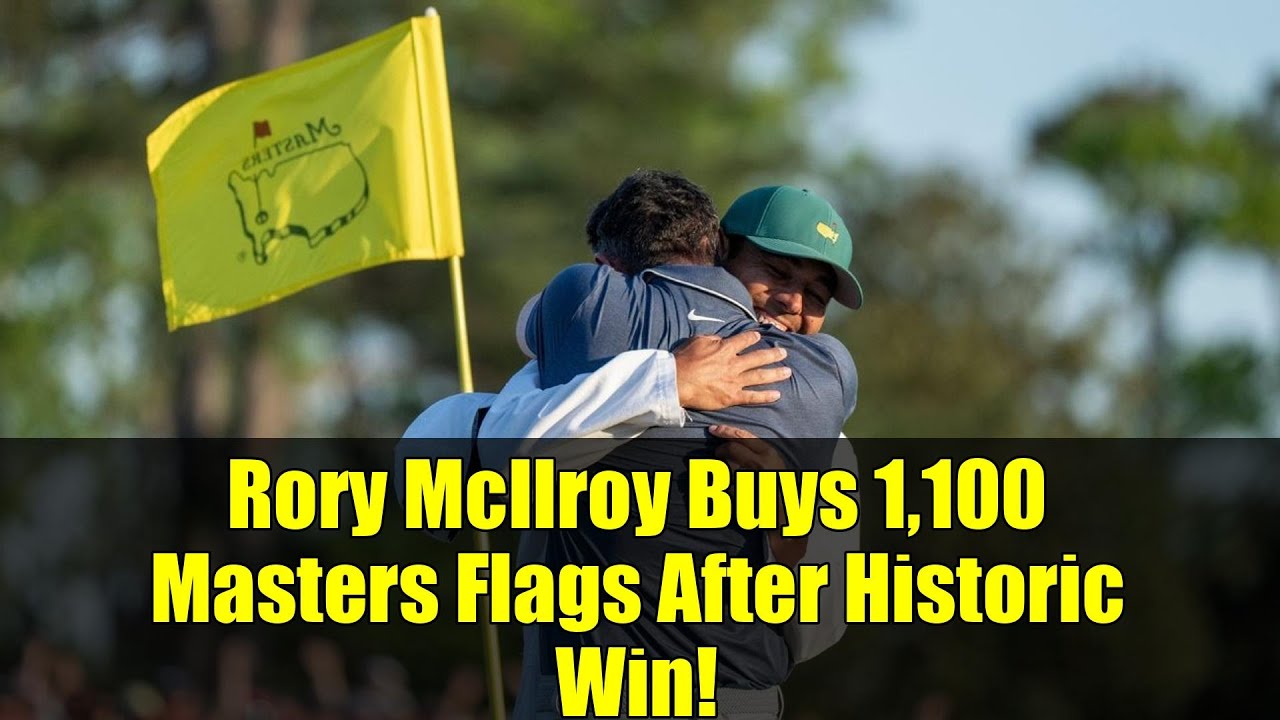ロリー・マキロイ、歴史的勝利後にマスターズフラッグ1,100枚を購入！ | ゴルフハイライト＆ストーリー