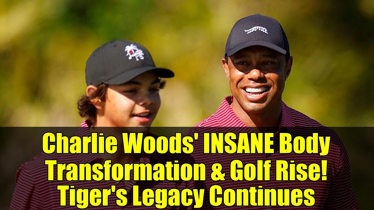 チャーリー・ウッズの驚異的な肉体改造とゴルフ界の躍進！タイガーの伝説は続く