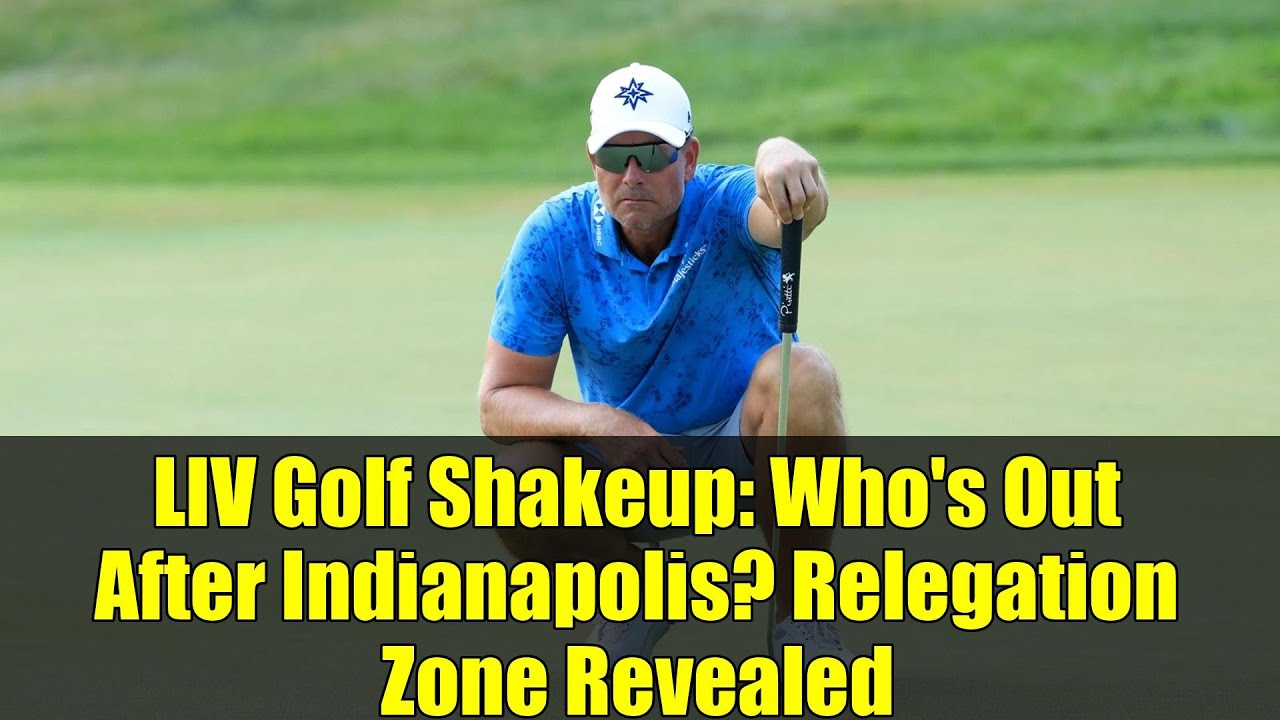 LIVゴルフ大改革：インディアナポリス後、誰が脱落？降格圏が明らかに