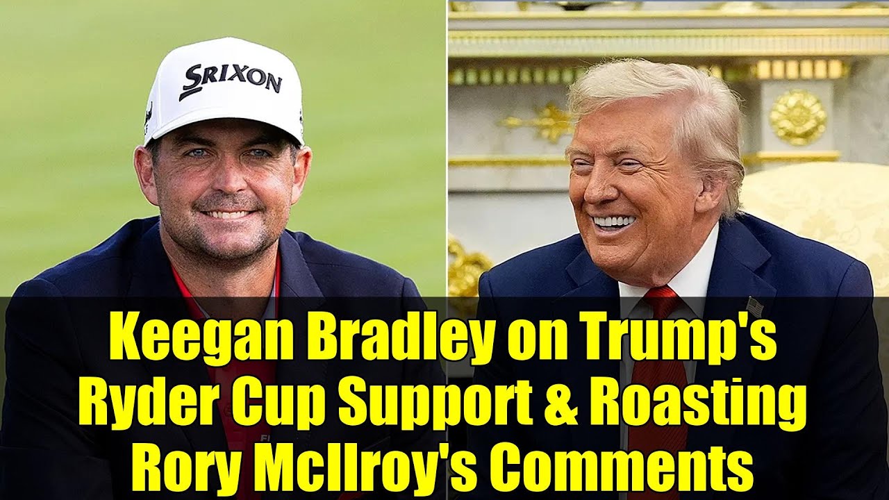 キーガン・ブラッドリー、トランプ大統領のライダーカップ支持とロリー・マキロイ選手の発言を批判 | 2025